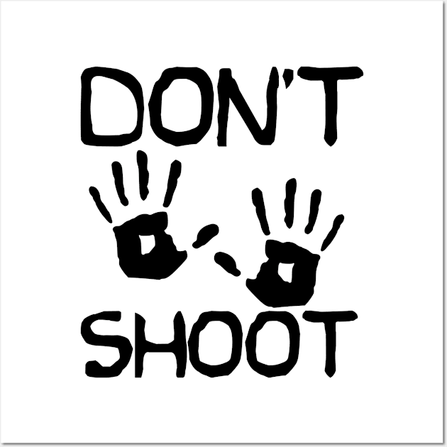 "Don't Shoot" Handprints Quote Wall Art by AustralianMate